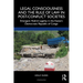 Legal Consciousness and the Rule of Law in Post-Conflict Societies: Emergent Hybrid Legality in the Eastern Democratic Republic of Congo