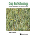 Crop Biotechnology: Genetic Modification and Genome Editing