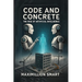Code and Concrete: The Rise of Artificial Intelligence