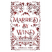 Married by Wind