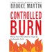 Controlled Burn: Rising from the Ashes to Forge an Unshakable Faith