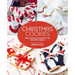 Christmas Cookies: More Than 60 Cute Recipes for Fun Festive Bakes