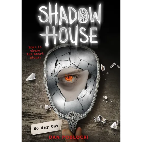 No Way Out (Shadow House, Book 3): Volume 3