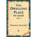 The Dwelling-Place of Light, Vol 3