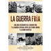 La Guerra Fría: Una guía fascinante de la Guerra Fría y la carrera espacial entre los Estados Unidos y la Unión Soviética