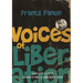 Voices of Liberation: Frantz Fanon