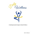 Daily Wellness: A charting journal to improve mental wellness
