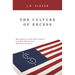 The Culture of Excess: How America Lost Self-Control and Why We Need to Redefine Success