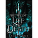 Between Life and Death