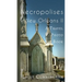 More Necropolises of New Orleans (Book II): Cemetery Cities