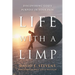 Life with a Limp: Discovering God's Purpose in Your Pain