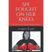 She Fought on Her Knees: My Story with Breast Implant Illness