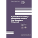 Applied Probability-Computer Science: The Interface Volume 1: Sponsored by Applied Probability Technical Section College of the Operations Research So