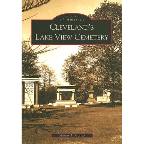 Cleveland's Lake View Cemetery