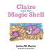 Claire and the Magic Shell