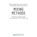 Mixing Methods: Practical Insights from the Humanities in the Digital Age