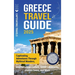 Greece Travel Guide: Captivating Adventures through Mythical Wonders, Mediterranean Culture, Greek Landmarks, Hidden Gems, and More
