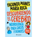 Descubriendo El Cerebro: Neurociencia Para Chicos (Y Grandes)