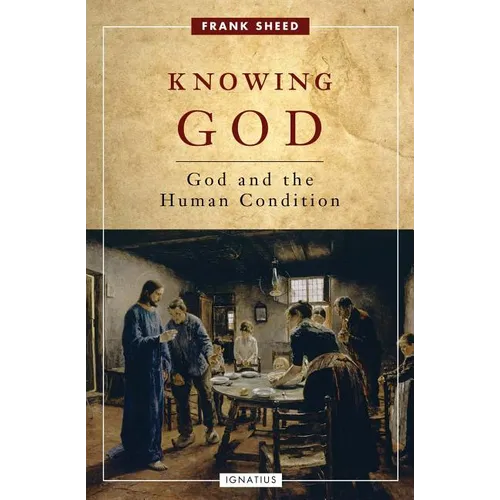 Knowing God: God and the Human Condition