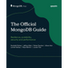 The Official MongoDB Guide: Resilience, scalability, security and performance