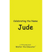 Celebrating the Name Jude
