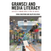 Gramsci and Media Literacy: Critically Thinking about TV and the Movies