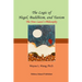 The Logic of Hegel, Buddhism, and Taoism: A Common Principle to Connect the World