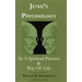 Jung's Psychology as a Spiritual Practice and Way of Life: A Dialogue