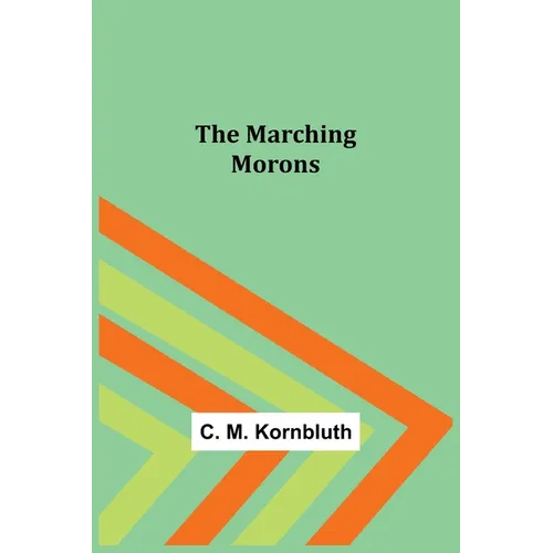 The Marching Morons