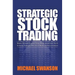 Strategic Stock Trading: Master Personal Finance Using Wallstreetwindow Stock Investing Strategies With Stock Market Technical Analysis