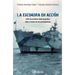La Escuadra en acción