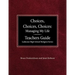 Choices, Choices, Choices Managing My Life: Teachers Guide Lutheran High School Religion