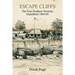 Escape Cliffs: The First Northern Territory Expedition 1864-66