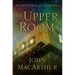 The Upper Room: Jesus' Parting Promises for Troubled Hearts
