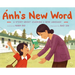 Ánh's New Word: A Story about Learning a New Language