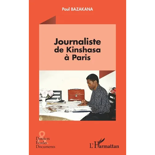 Journaliste de Kinshasa à Paris