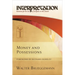 Money and Possessions: Interpretation: Resources for the Use of Scripture in the Church