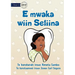 Seliina has Tooth Decay - E mwaka wiin Seliina (Te Kiribati)
