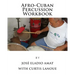 Afro-Cuban Percussion Workbook