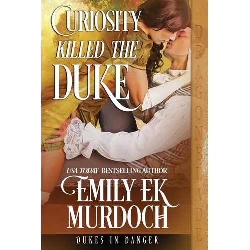 Curiosity Killed the Duke