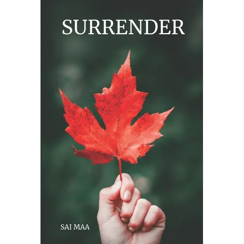 Surrender: Sometimes to find an answer you have to take a 'leaf' of faith.
