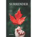 Surrender: Sometimes to find an answer you have to take a 'leaf' of faith.