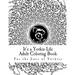 It's a Yorkie Life Adult Coloring Book: For the Love of Yorkies