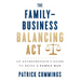 The Family-Business Balancing Act: An Entrepreneur's Guide to Being a Family Man