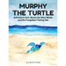 Murphy the Turtle: Bowie the Blue Whale and the Forgotten Fishing Net
