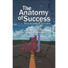 The Anatomy of Success by Nicolas Darvas (the author of How I Made $2,000,000 In The Stock Market)