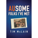 AUsome Folks I've Met