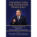 Standing Firm for Indonesia's Democracy: An Oral History of President Susilo Bambang Yudhoyono
