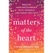Matters of the Heart: Healing Your Relationship with Yourself and Those You Love