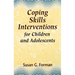 Coping Skills Interventions for Children and Adolescents